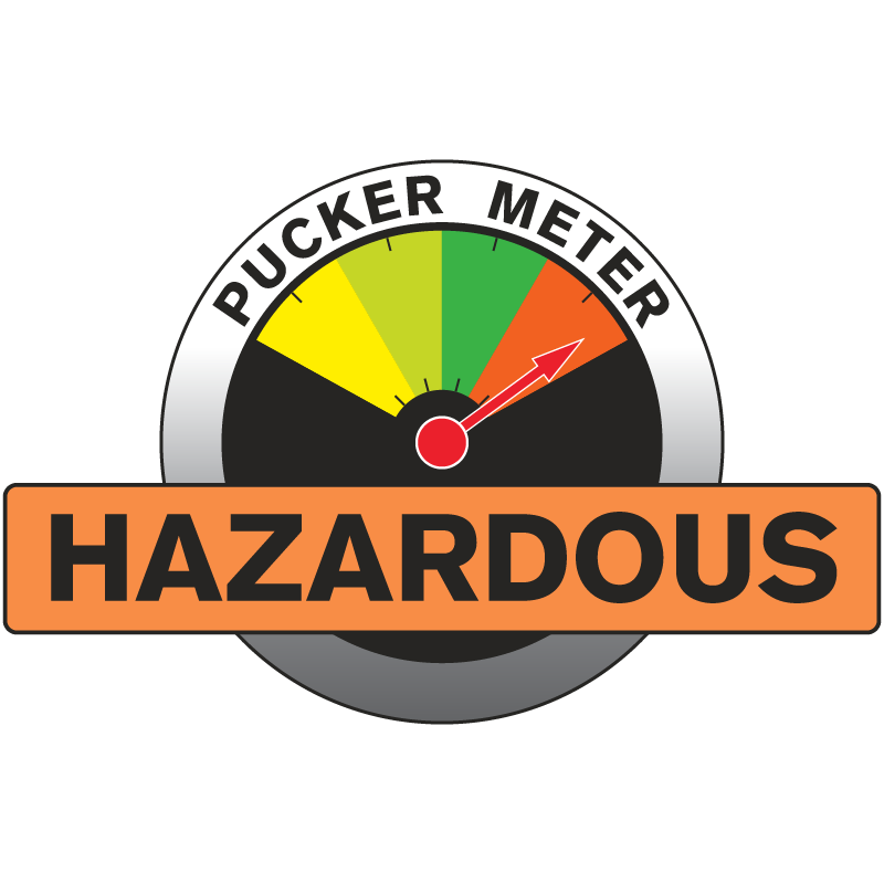 PUCKER METER: HAZARDOUS